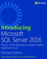 Introducing Microsoft SQL Server 2016: Mission-Critical Applications, Deeper Insights, Hyperscale Cloud, Preview 2