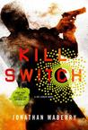Kill Switch (Joe Ledger #8)