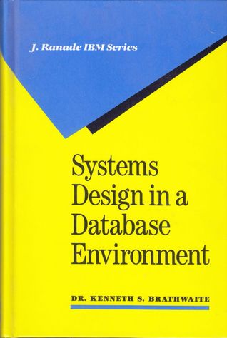 Systems Design in a Database Environment