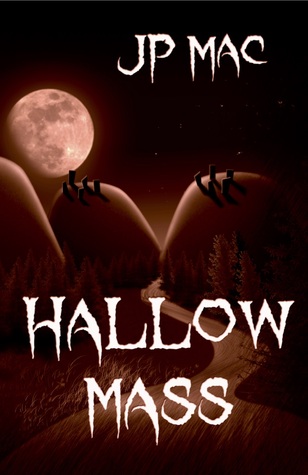 Hallow Mass by J.P. Mac