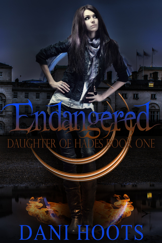 Endangered (Daughter of Hades, #1)