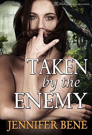 Taken by the Enemy by Jennifer Bene