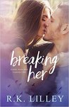 Breaking Her