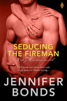 Seducing the Fireman (Risky Business #3)