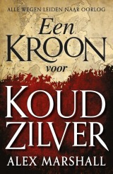 Een Kroon voor Koud Zilver (The Crimson Empire #1) – Alex Marshall Een Kroon voor Koud Zilver (The Crimson Empire #1) – Alex Marshall