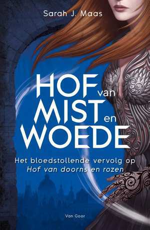 Hof van mist en woede (Hof van Doorns en Rozen #2) – Sarah J. Maas Hof van mist en woede (Hof van Doorns en Rozen #2) – Sarah J. Maas