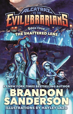 The Shattered Lens (Alcatraz, #4)