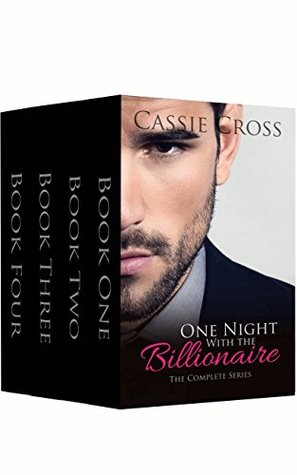 One Night With the Billionaire The Complete Series by Cassie Cross