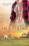 A Cowboy's True Colors (The Mystical Traditions of Buckshaw Ranch Book 1)