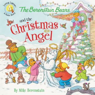 The Berenstain Bears and the Christmas Angel (Living Lights)