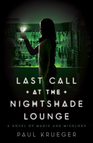 Last Call at the Nightshade Lounge: A Novel