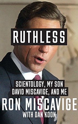 Scientology, My Son David Miscavige, and Me - Ronald Miscavige