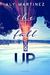 The Fall Up (The Fall Up, #1) by Aly Martinez