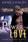 Power of Love (Book B!tches, #1)