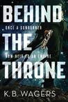 Behind the Throne (The Indranan War #1)