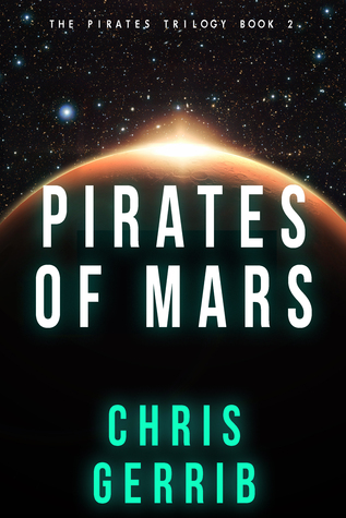 Pirates of Mars by Christopher Gerrib