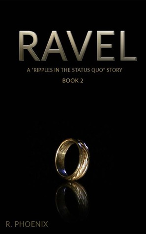 Ravel: A Ripples in the Status Quo Story