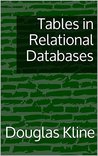 Tables in Relational Databases (Introduction to Relational Databases Book 2)