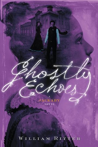 Ghostly Echoes by Will Ritter