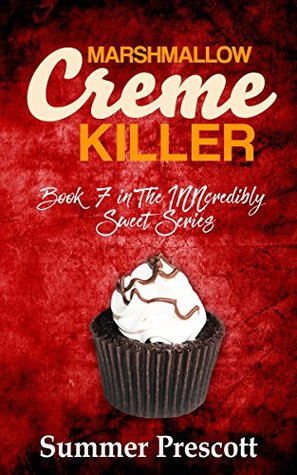 Marshmallow Creme Killer: Book 7 in The INNcredibly Sweet Series