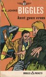 Biggles kent geen vrees