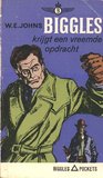 Biggles krijgt een vreemde opdracht