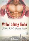 Volle Ladung Liebe: Harte Kerle küssen besser (Gay Romance - schwuler Roman)