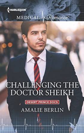 Challenging the Doctor Sheikh by Amalie Berlin