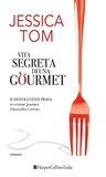 Vita segreta di una gourmet