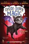 Showing Off (Upside-Down Magic #3)