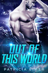 Out of This World (Out of this World, #1)