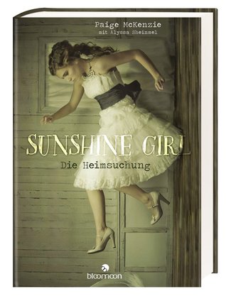 Sunshine Girl - Die Heimsuchung (The Haunting of Sunshine Girl, #1)