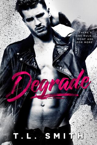 Degrade (Flawed, #1) by T.L. Smith