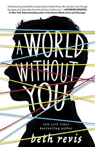 A World Without You By Beth Revis Reviews Discussion Bookclubs Lists