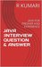 JAVA :INTERVIEW QUESTION & ANSWER: JAVA FOR FRESHER AND EXPERIENCE