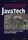 JavaTech, an Introduction to Scientific and Technical Computing with Java JavaTech, an Introduction to Scientific and Technical Computing with Java