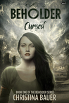 Cursed (Beholder #1)